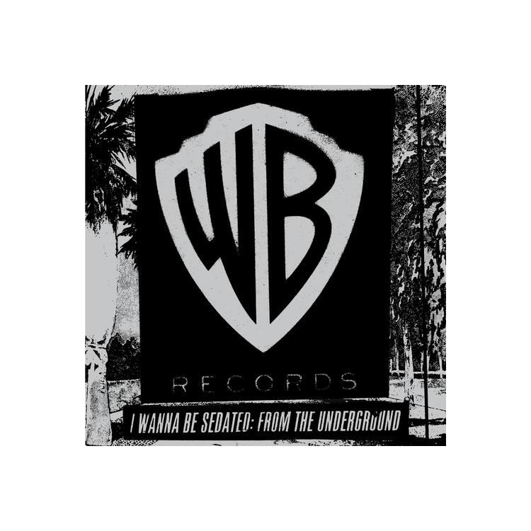 I WANNA BE SEDATED: FROM THE UNDERGROUND / VAR - I Wanna Be Sedated: From The Underground / Var