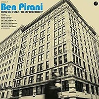 PIRANI BEN - How Do I Talk To My Brother