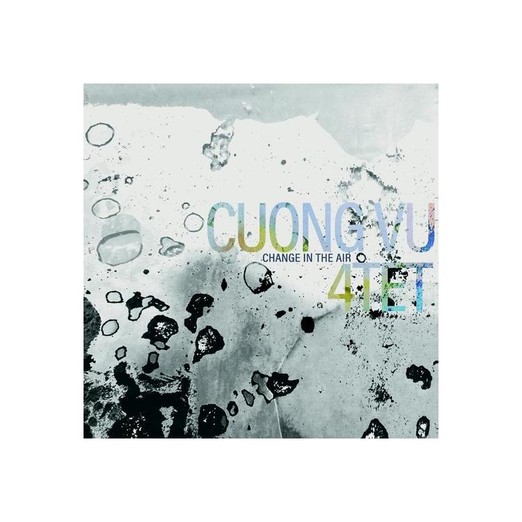 CUONG -4TET- VU - Change In The Air