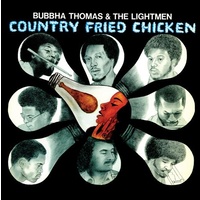 BUBBHA & THE LIGHTMEN THOMAS - County Fried Chicken
