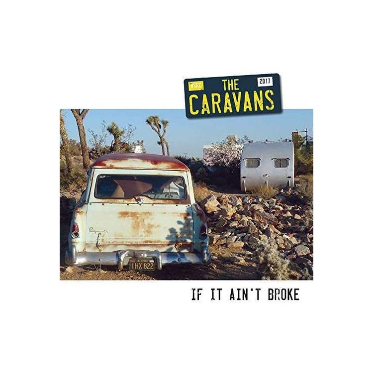 CARAVANS - If It Ain't Broke -ltd-