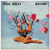 PAUL KELLY - Nature (Vinyl)