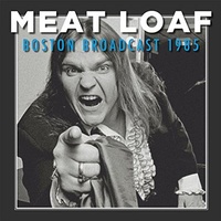 MEATLOAF - Boston Broadcast 1985