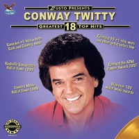 CONWAY TWITTY - Greatest 18 Top Hits