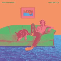 MARTIN FRAWLEY - Undone At 31