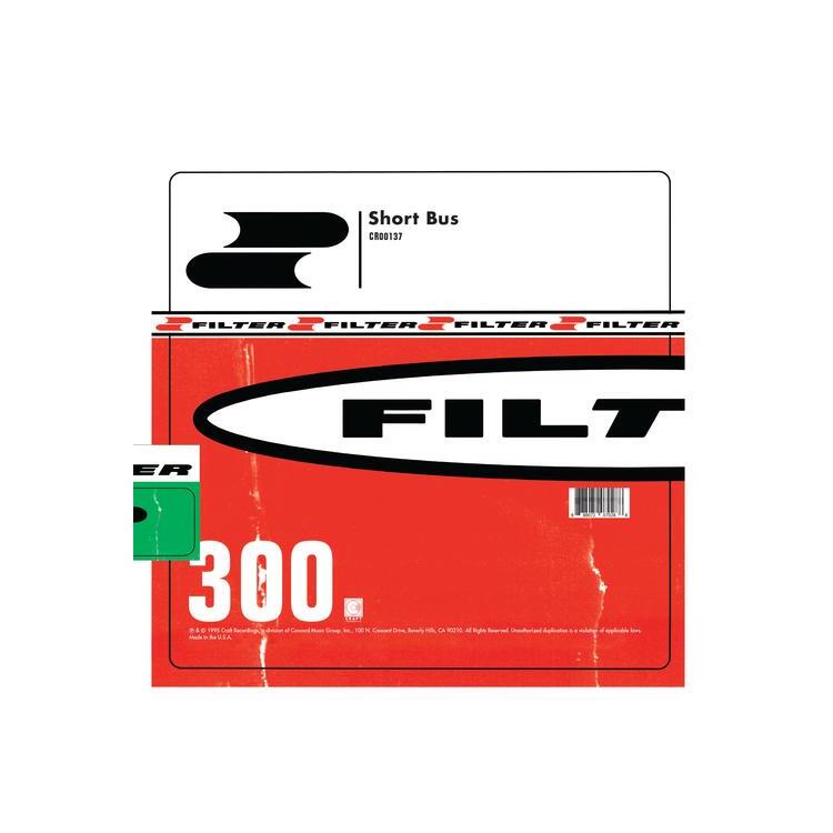 FILTER - Short Bus