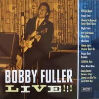 BOBBY FULLER - Bobby Fuller Live!!! (Texas Era)