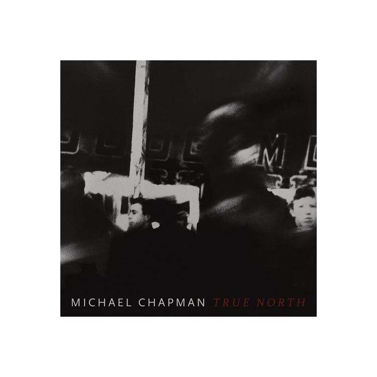 MICHAEL CHAPMAN - True North