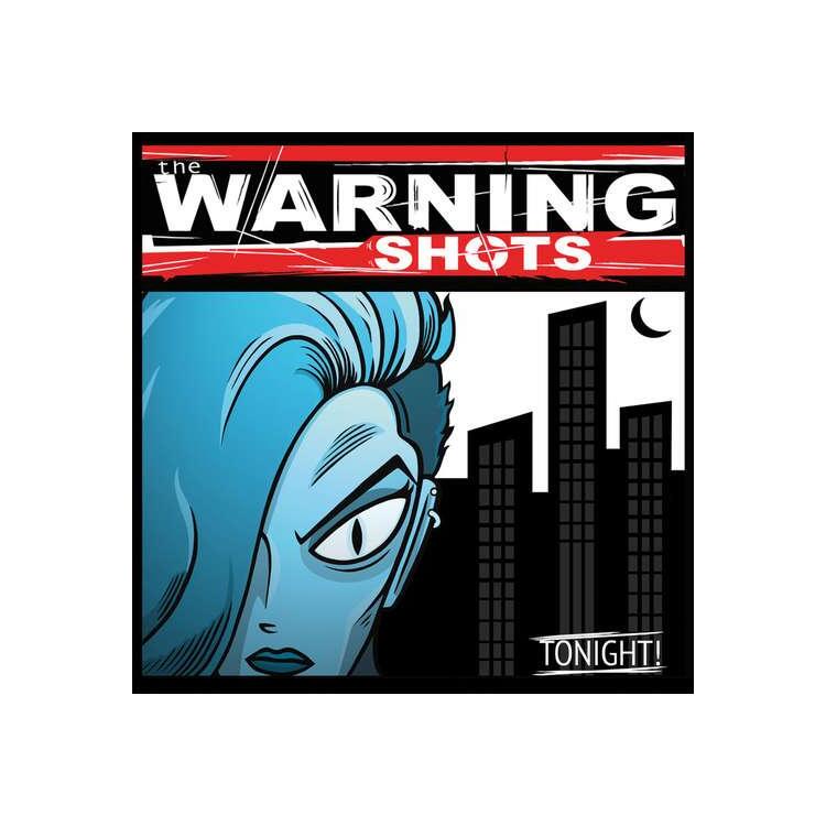 THE WARNING SHOTS - Tonight (Clear Vinyl)
