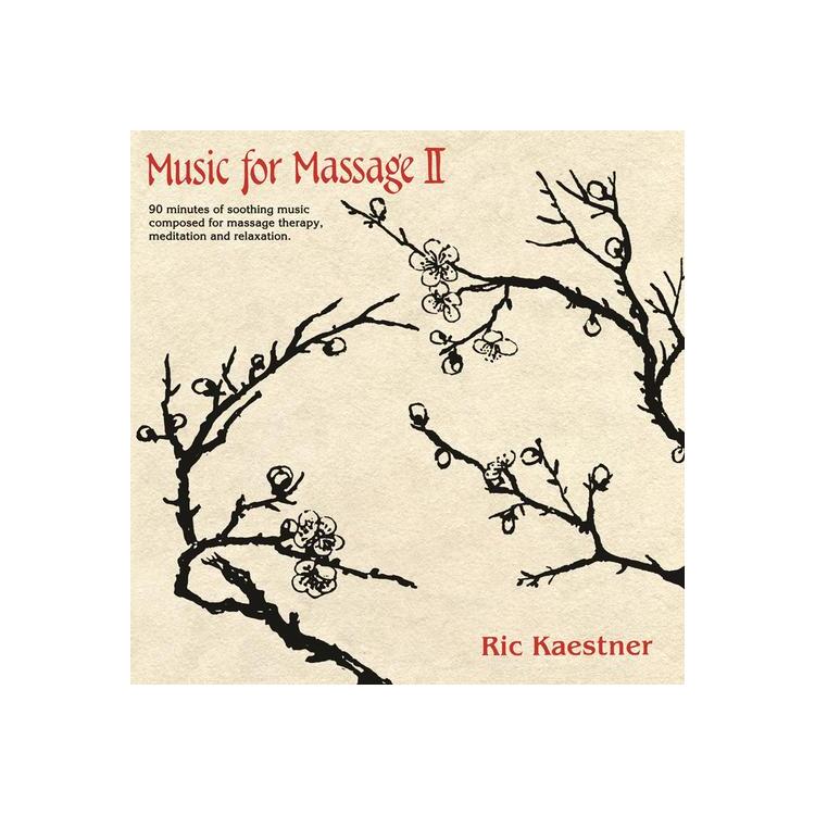 RIC KAESTNER - Music For Massage Ii