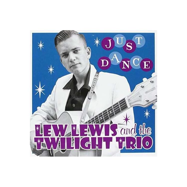 LEW LEWIS & THE TWILIGHT TRIO - Just Dance (Limited)