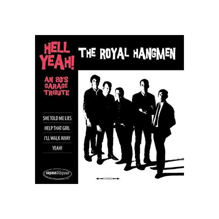 ROYAL HANGMEN - Hell Yeah! An 80s Garage Tribute