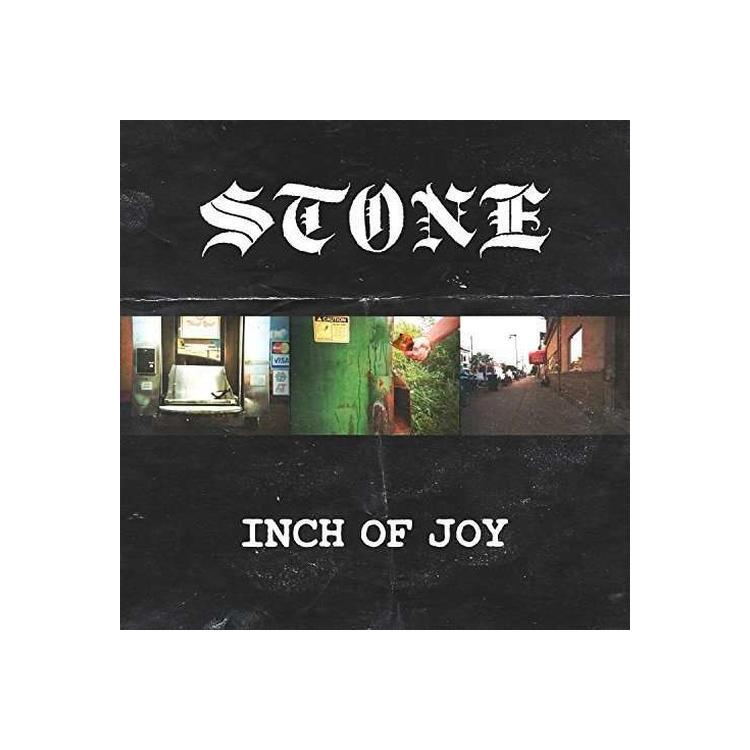 STONE - Inch Of Joy