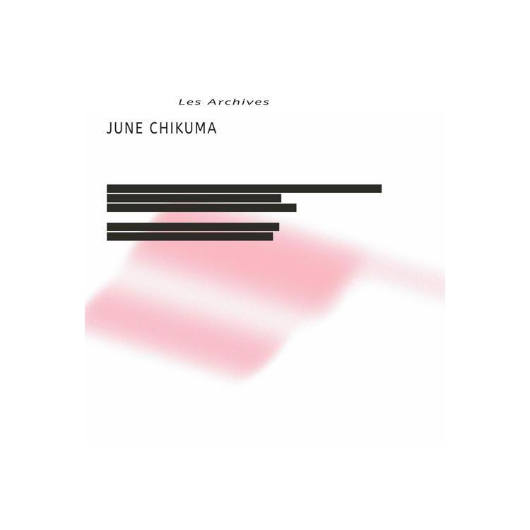 JUNE CHIKUMA - Les Archives -lp+7'-