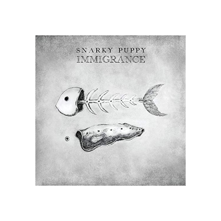 SNARKY PUPPY - Immigrance