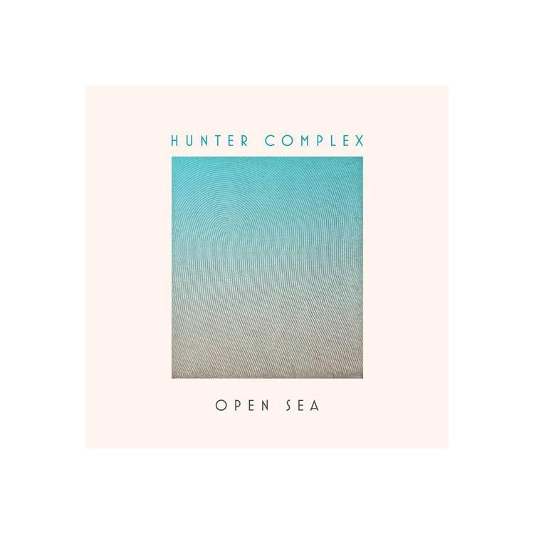 HUNTER COMPLEX - Open Sea (Vinyl)