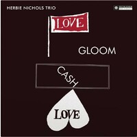 HERBIE - TRIO NICHOLS - Love Gloom Cash Love -hq-