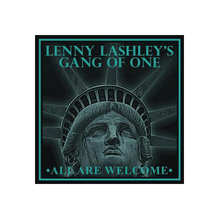 LENNY LASHLEYS GANG OF ONE - All Are Welcome