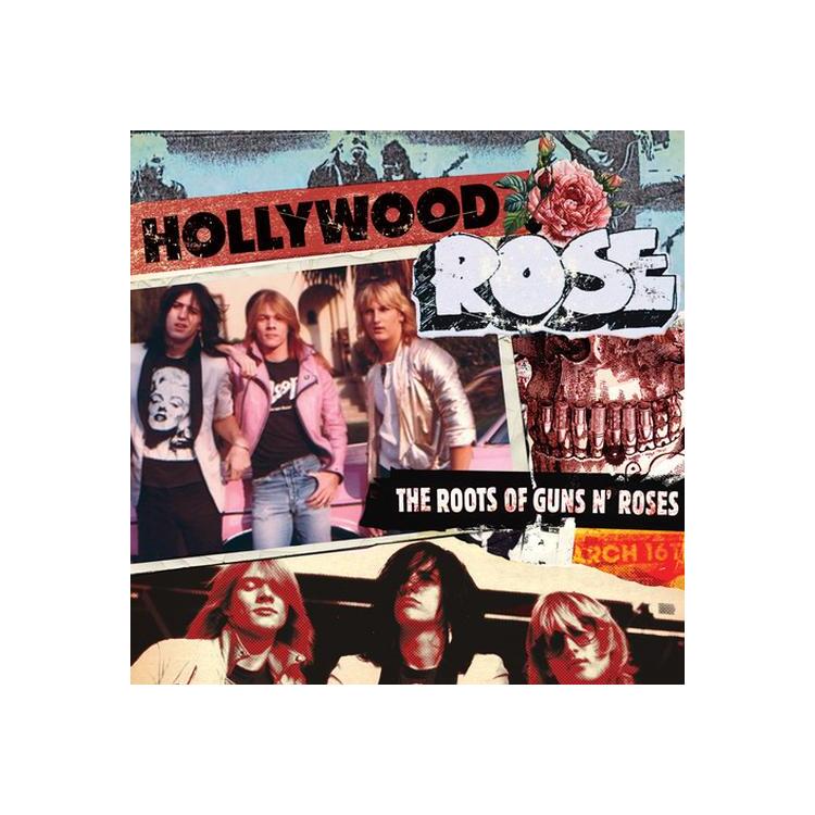 HOLLYWOOD ROSE - The Roots Of Guns N' Roses