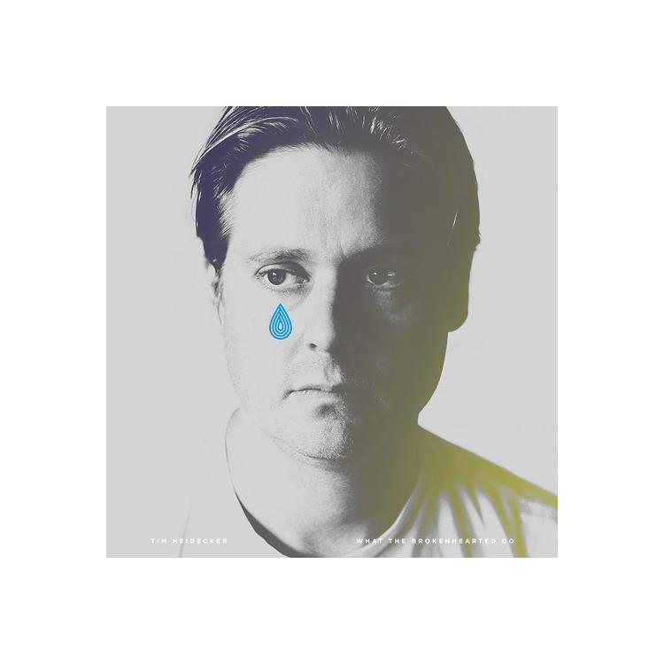TIM HEIDECKER - What The Brokenhearted Do