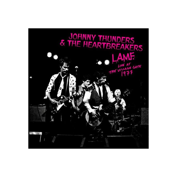 JOHNNY & THE HEARTBREAKERS THUNDERS - L.A.M.F. Live At The Village Gate 1977