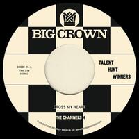 THE CHANNELS 4 - Cross My Heart B/w Carla & The Carlettes Groovin