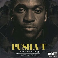 PUSHA T - Fear Of God Ii: Let Us Pray