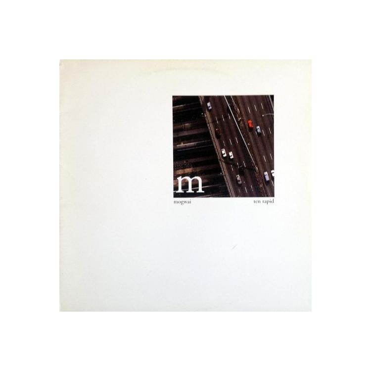 MOGWAI - Ten Rapid (Collected Recordings 1996 - 1997)