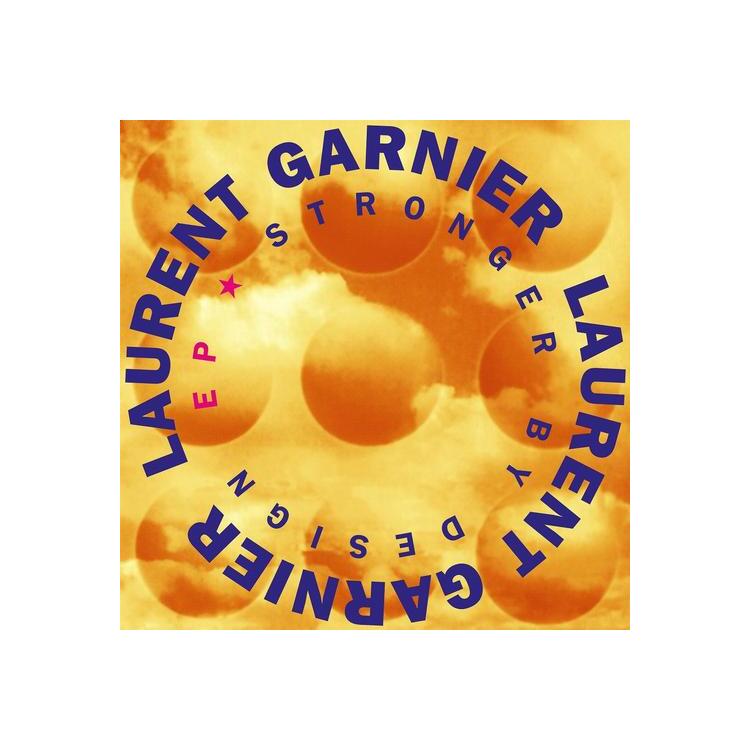 LAURENT GARNIER - Stronger By Design