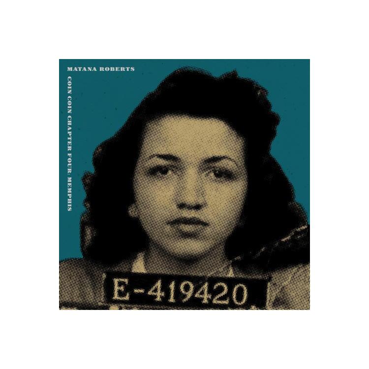 MATANA ROBERTS - Coin Coin Chapter Four: Memphis