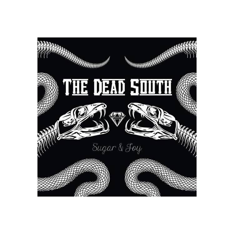 THE DEAD SOUTH - Sugar & Joy (Lp)