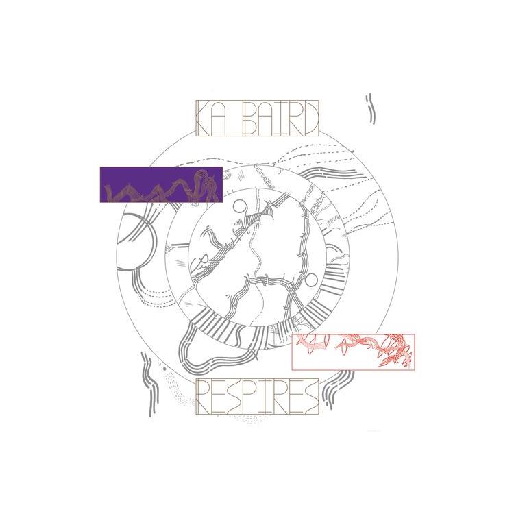 KA BAIRD - Respires [lp]