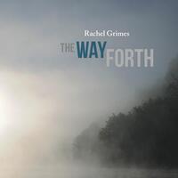RACHEL GRIMES - The Way Forth