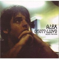 ALEX LLOYD - Black The Sun (20th Anniversary Edition White Vinyl)