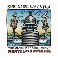 MENTAL AS ANYTHING - Surf & Mull & Sex & Fun: The Classic Recordings Of Mental As Anything (Vinyl)