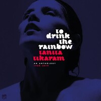 TANITA TIKARAM - To Drink The Rainbow: An Anthology 1988-2019 (Vinyl)