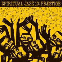VARIOUS - Spiritual Jazz 10: Prestige