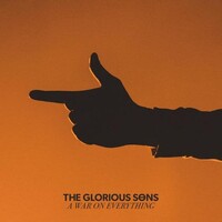 GLORIOUS SONS - War On Everything