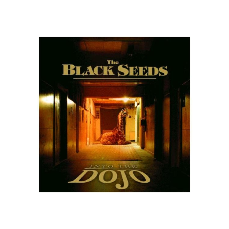 BLACK SEEDS THE - Into The Dojo