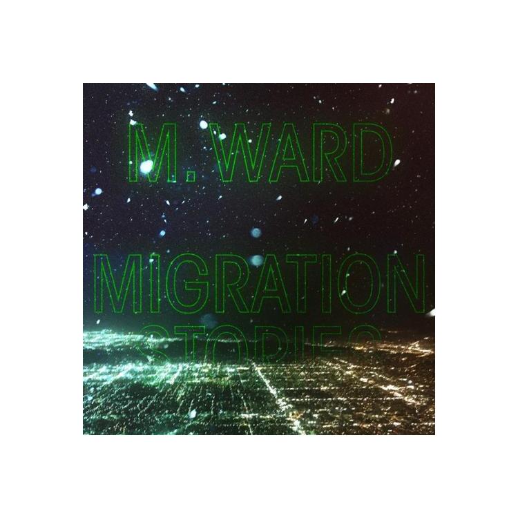 M WARD - Migration Stories (Black Vinyl)