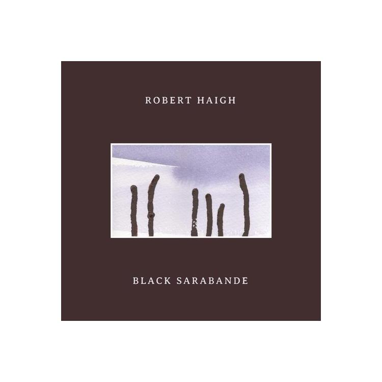 ROBERT HAIGH - Black Sarabande