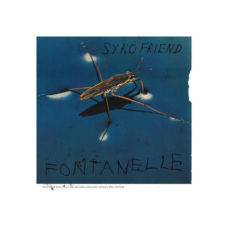 SYKO FRIEND - Fontanelle
