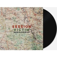 SESSION VICTIM - Needledrop (Vinyl)