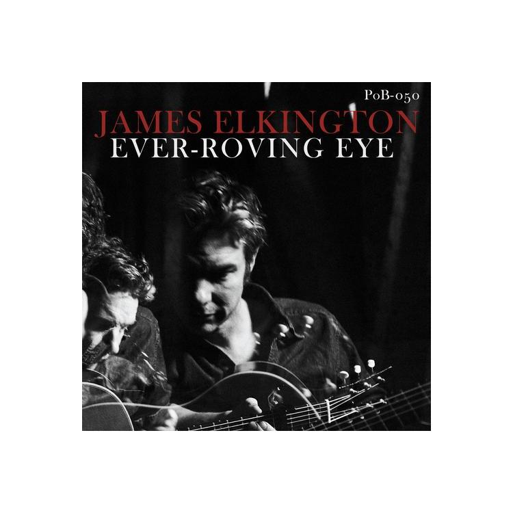JAMES ELKINGTON - Ever-roving Eye