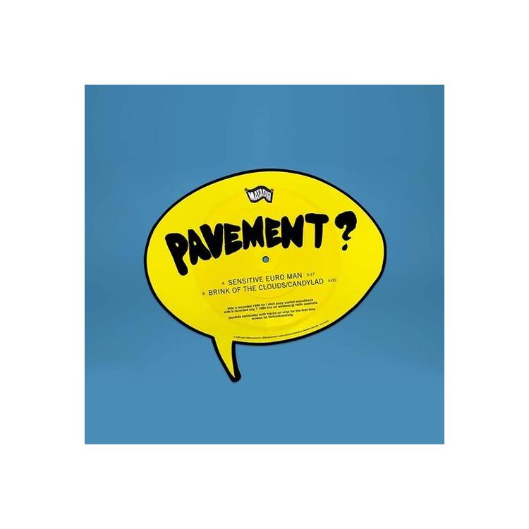 PAVEMENT - Sensitive Euro Man B/w Brink Of The Clouds/candylad (Picture)