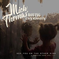 MICK THOMAS ROVING COMMISSION - See You On The Other Side (A Postcard From April 2020) (Vinyl)