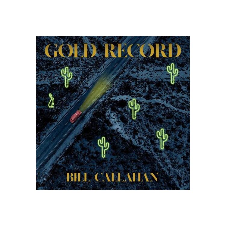 BILL CALLAHAN - Gold Record