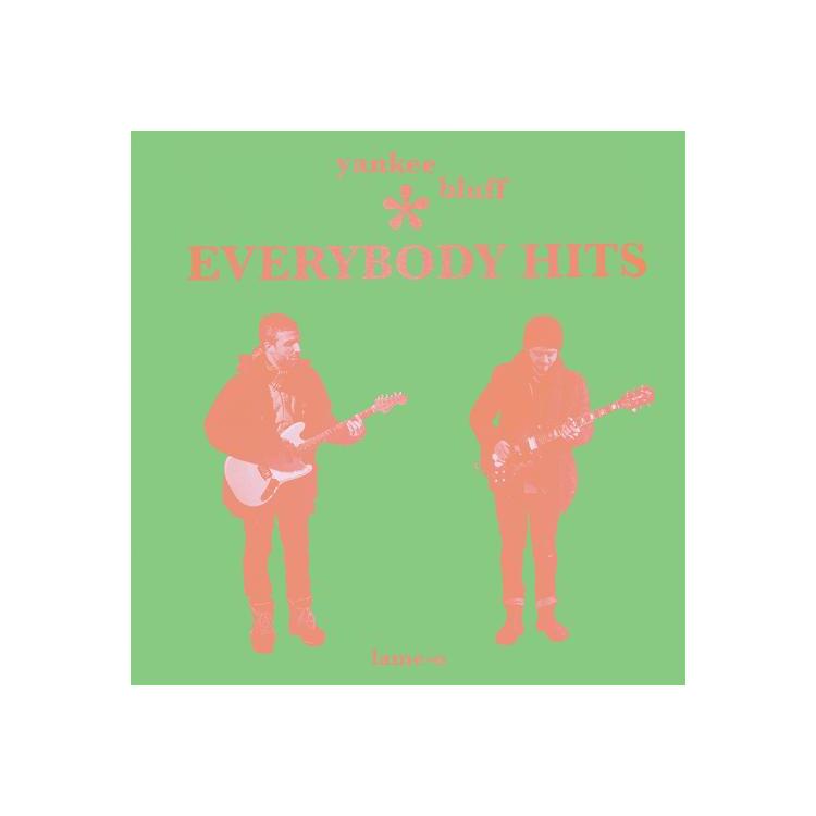 YANKEE BLUFF - Everybody Hits (Bright Green Vinyl)