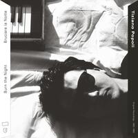 TIZIANO POPOLI - Burn The Night/bruciare La Notte: Original Recordings 1983-1989