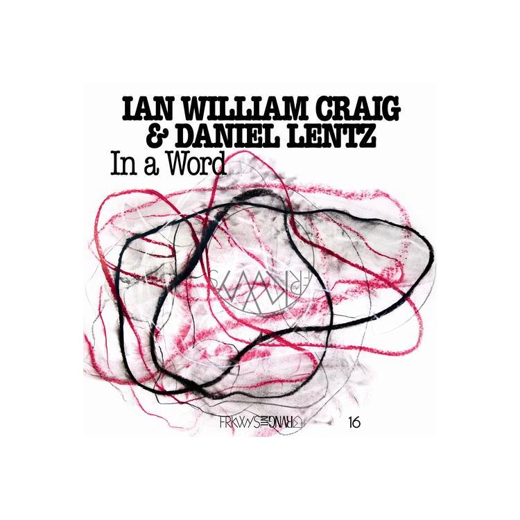 IAN WILLIAM & DANIEL LENTZ CRAIG - In A Word